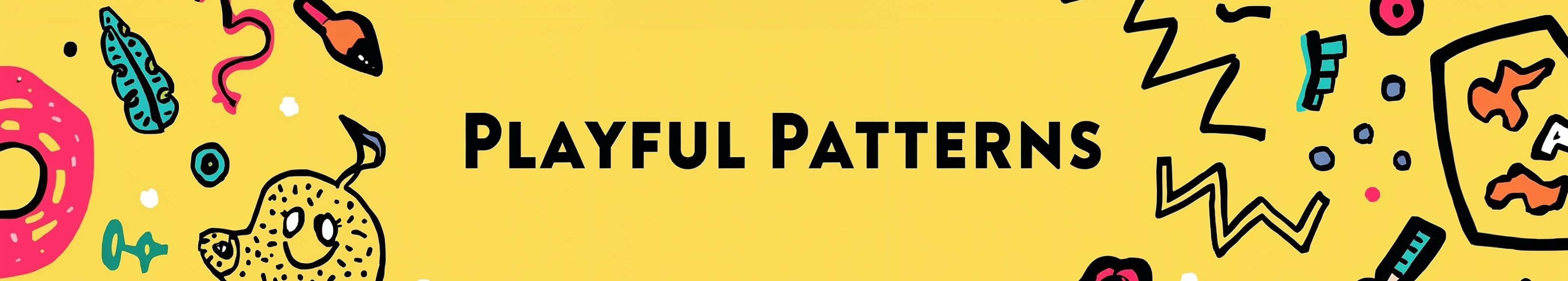 Playful Patterns
