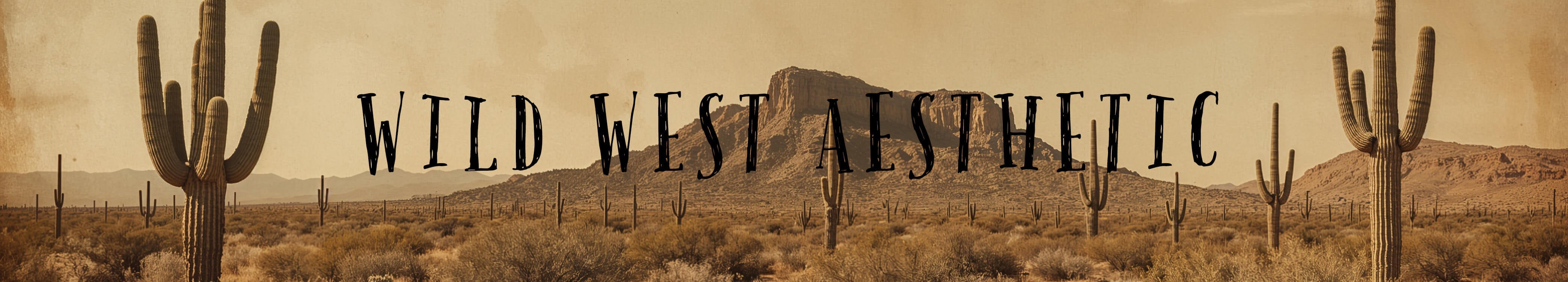 Wild West Aesthetic